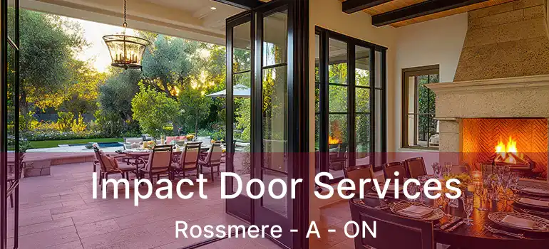  Impact Door Services Rossmere - A - ON