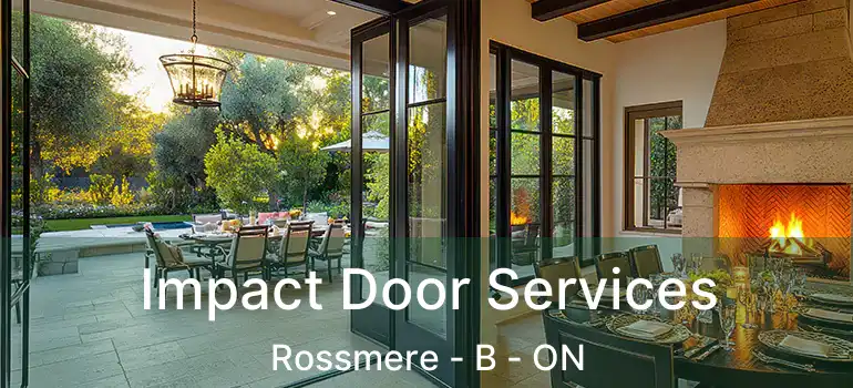  Impact Door Services Rossmere - B - ON