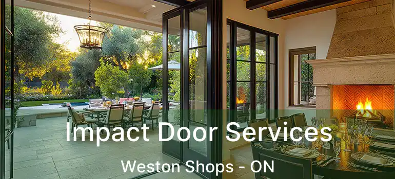 Impact Door Services Weston Shops - ON