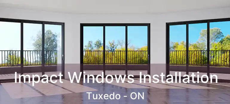  Impact Windows Installation Tuxedo - ON