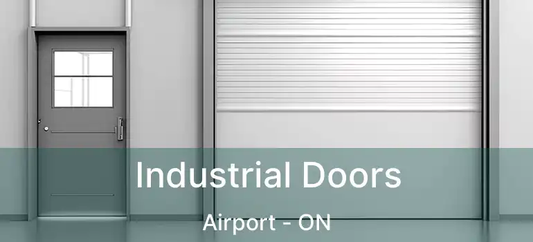  Industrial Doors Airport - ON