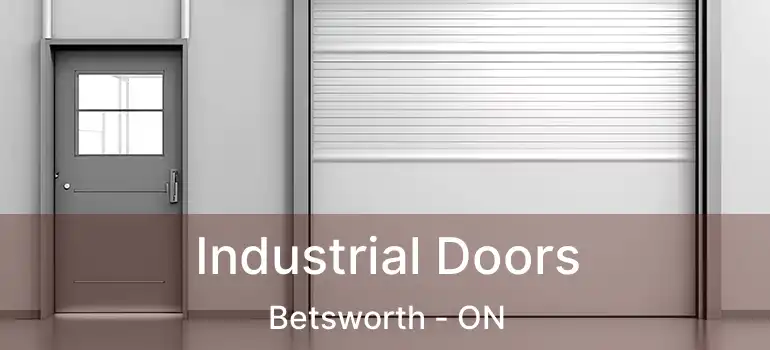  Industrial Doors Betsworth - ON