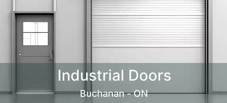  Industrial Doors Buchanan - ON