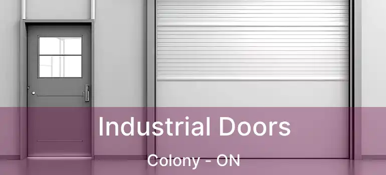  Industrial Doors Colony - ON