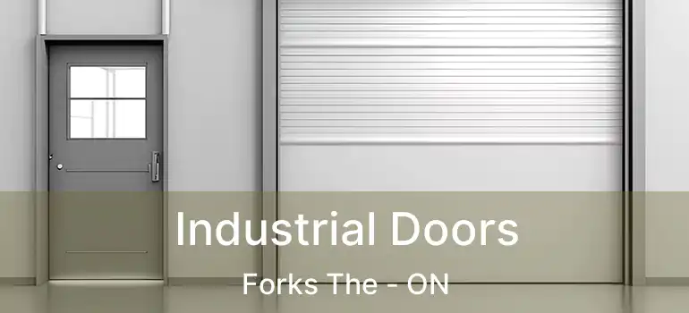  Industrial Doors Forks The - ON