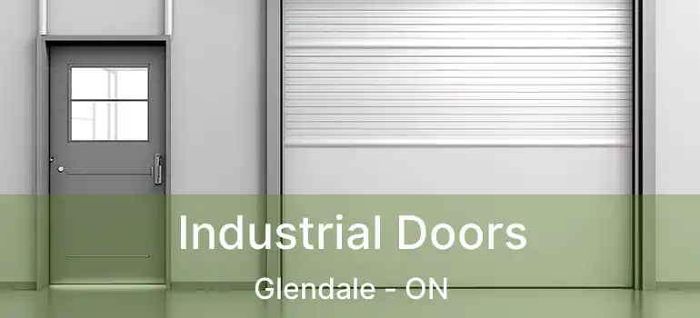  Industrial Doors Glendale - ON