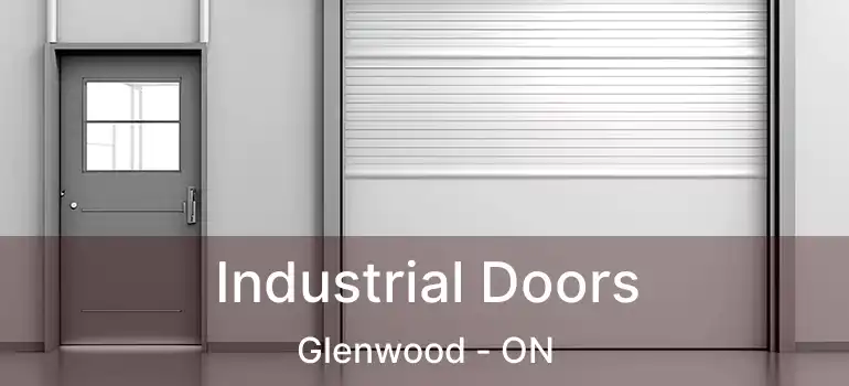  Industrial Doors Glenwood - ON