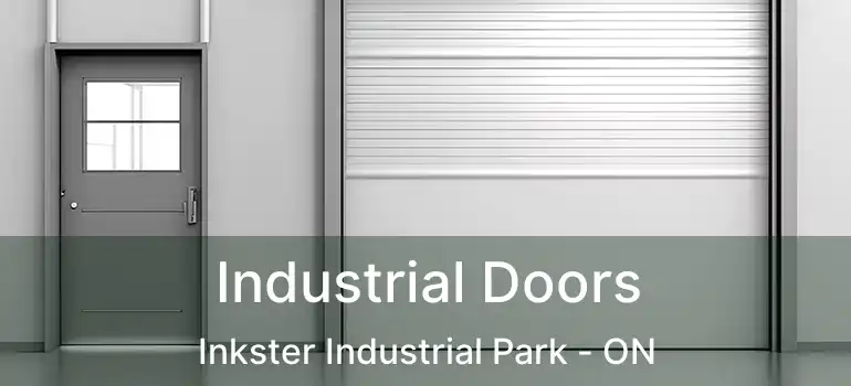  Industrial Doors Inkster Industrial Park - ON