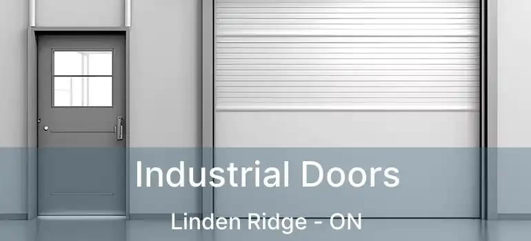  Industrial Doors Linden Ridge - ON