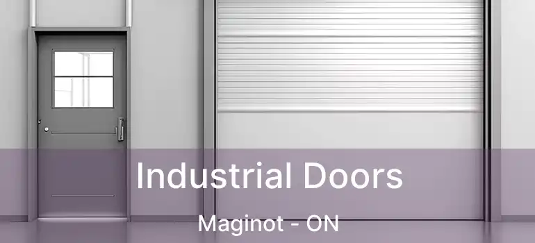  Industrial Doors Maginot - ON