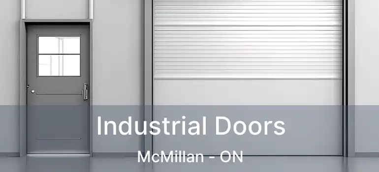  Industrial Doors McMillan - ON