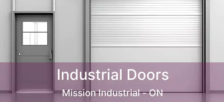  Industrial Doors Mission Industrial - ON