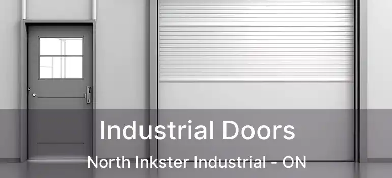  Industrial Doors North Inkster Industrial - ON