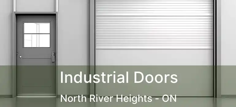  Industrial Doors North River Heights - ON