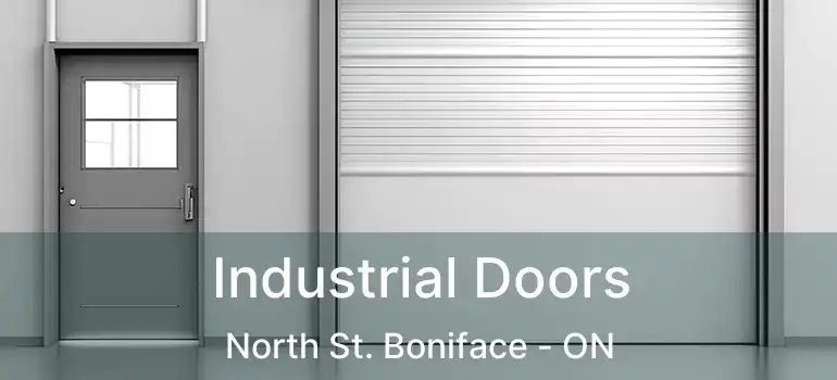  Industrial Doors North St. Boniface - ON