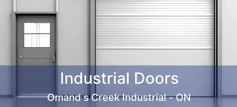  Industrial Doors Omand s Creek Industrial - ON