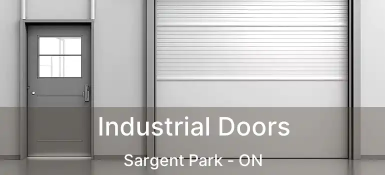  Industrial Doors Sargent Park - ON