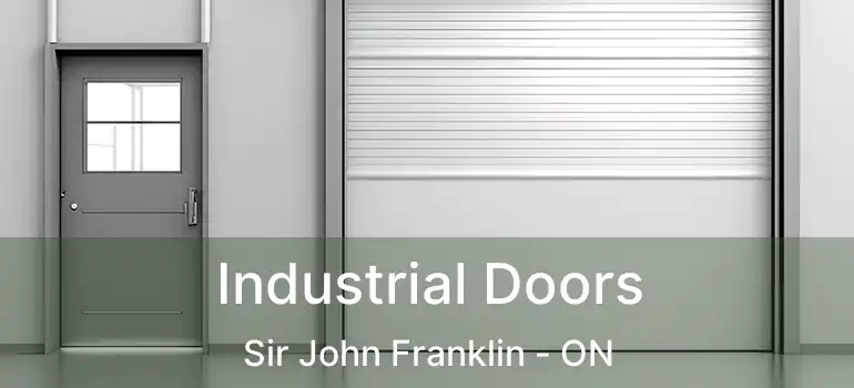  Industrial Doors Sir John Franklin - ON