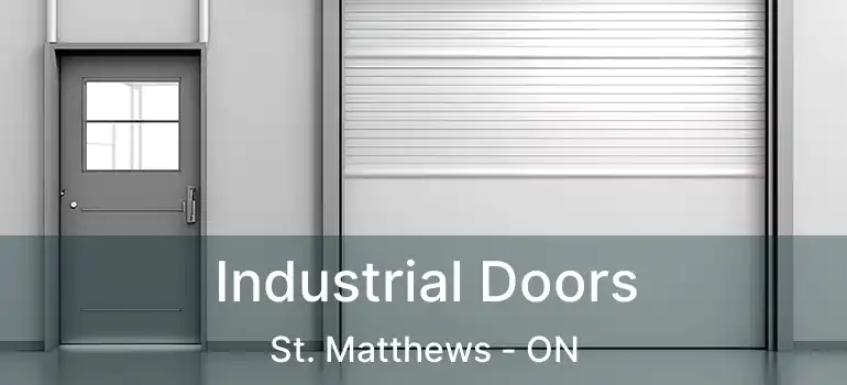  Industrial Doors St. Matthews - ON