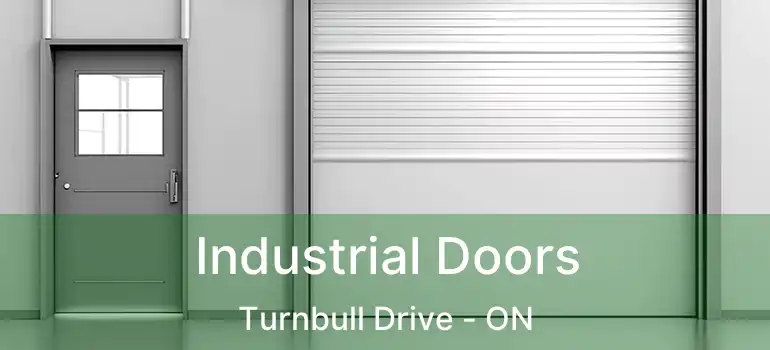  Industrial Doors Turnbull Drive - ON