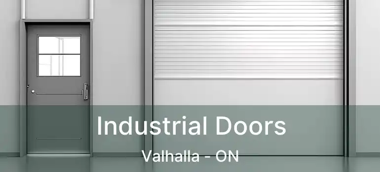  Industrial Doors Valhalla - ON
