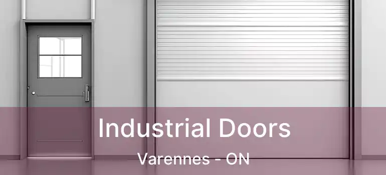  Industrial Doors Varennes - ON