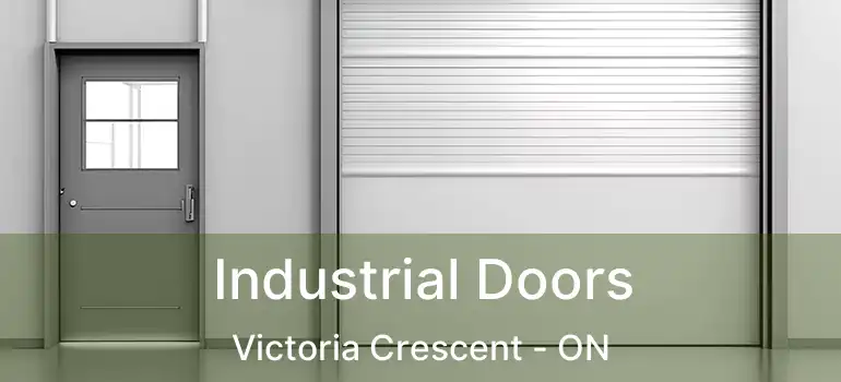  Industrial Doors Victoria Crescent - ON