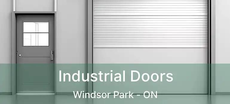 Industrial Doors Windsor Park - ON