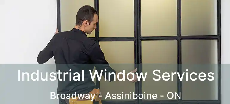  Industrial Window Services Broadway - Assiniboine - ON