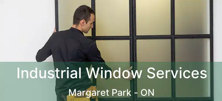  Industrial Window Services Margaret Park - ON