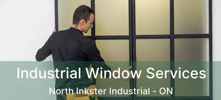  Industrial Window Services North Inkster Industrial - ON