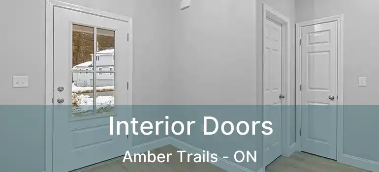  Interior Doors Amber Trails - ON