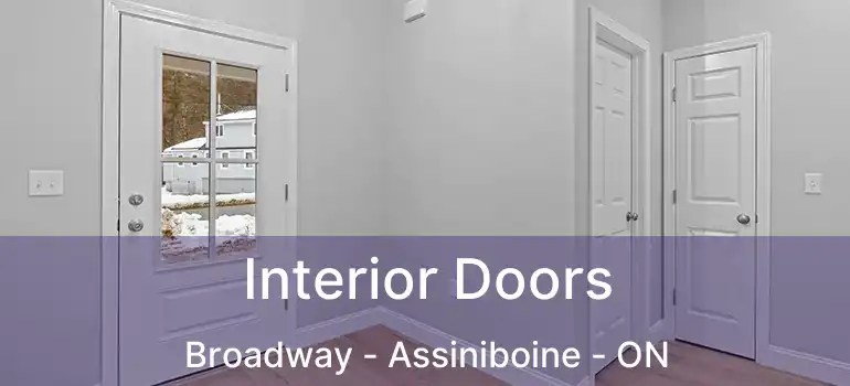  Interior Doors Broadway - Assiniboine - ON