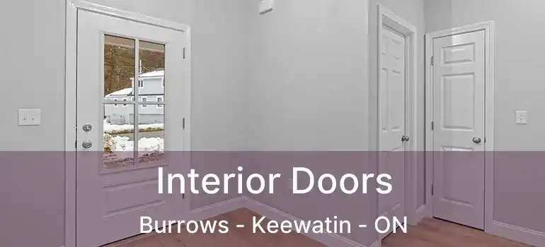  Interior Doors Burrows - Keewatin - ON