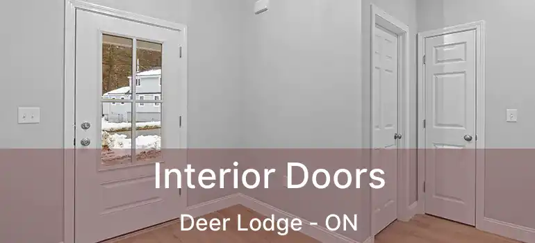  Interior Doors Deer Lodge - ON