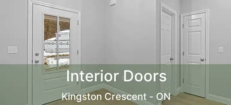  Interior Doors Kingston Crescent - ON