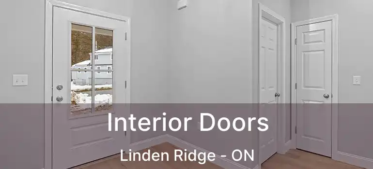  Interior Doors Linden Ridge - ON