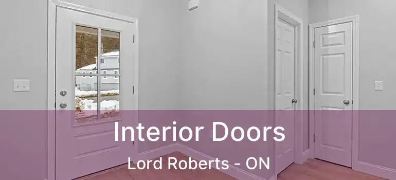  Interior Doors Lord Roberts - ON