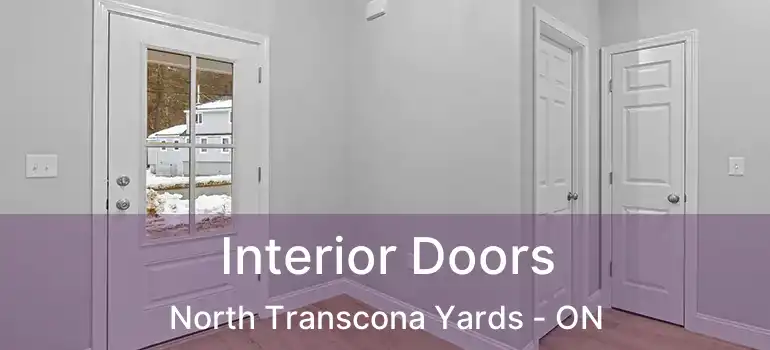  Interior Doors North Transcona Yards - ON