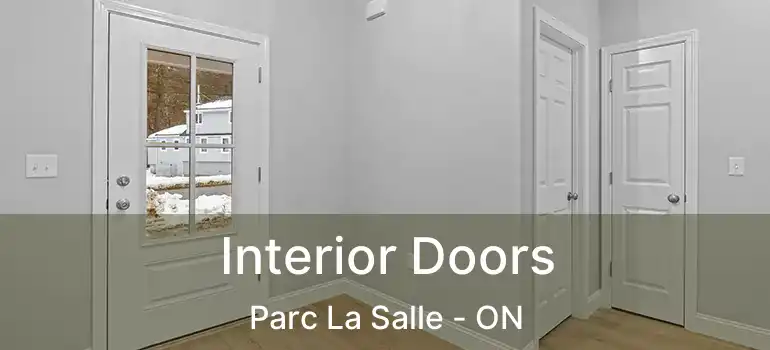  Interior Doors Parc La Salle - ON