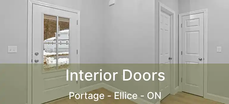  Interior Doors Portage - Ellice - ON