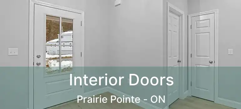  Interior Doors Prairie Pointe - ON