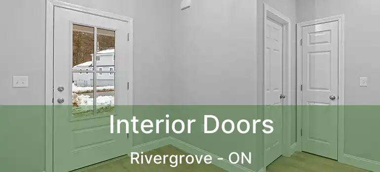  Interior Doors Rivergrove - ON