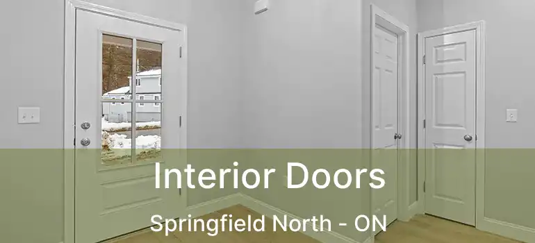  Interior Doors Springfield North - ON