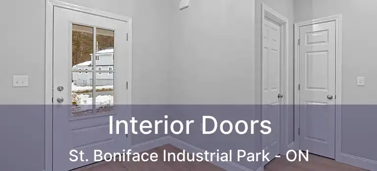  Interior Doors St. Boniface Industrial Park - ON