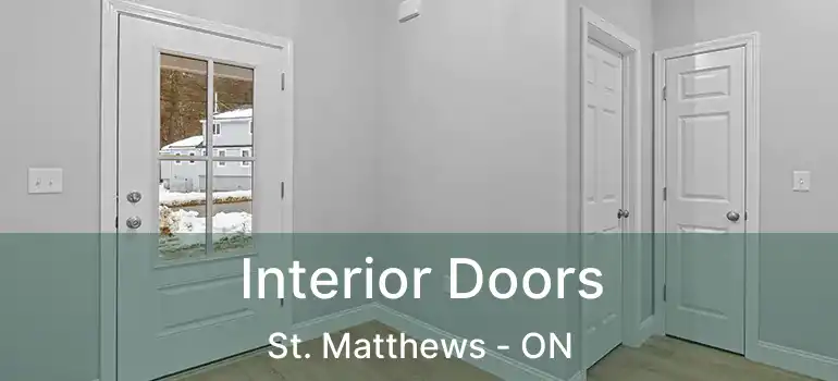  Interior Doors St. Matthews - ON