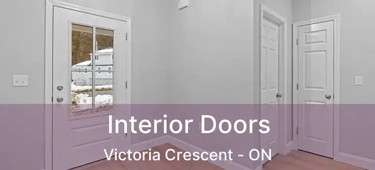  Interior Doors Victoria Crescent - ON