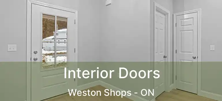  Interior Doors Weston Shops - ON