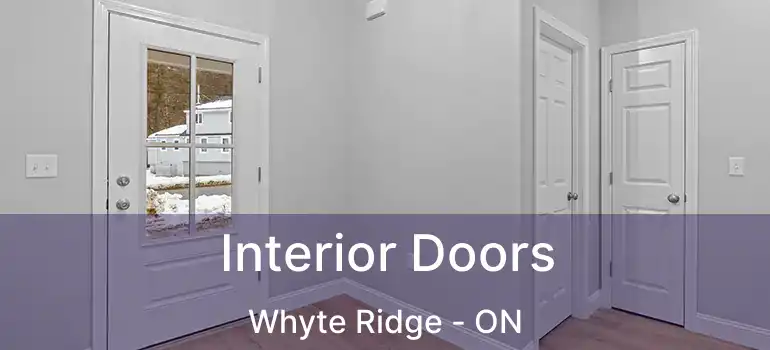  Interior Doors Whyte Ridge - ON