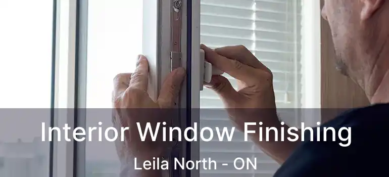  Interior Window Finishing Leila North - ON
